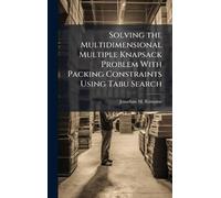 Solving the Multidimensional Multiple Knapsack Problem With Packing Constraints Using Tabu Search