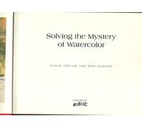 Solving the Mystery of Watercolor: 1