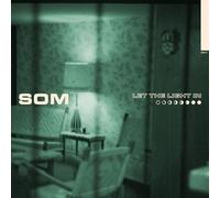 SOM - LET THE LIGHT IN - CD - 47 - F72z