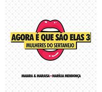 Som Livre Agora é Que São Elas - Mulheres do Sertanejo - Vol. 3 (CD