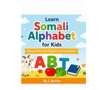 Somali Alphapet for Kids: Bilingual Somali-English Learning Book