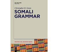 Somali Grammar: 5 (Mouton-CASL Grammar Series [MCASL], 5)