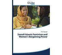 Somali Islamic Feminism and Women’s Bargaining Power