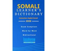 Somali Learner’s Dictionary: Somali-English, English-Somali: 2 (Connection: English Somali)