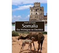 Somalia: Das Wichtigste im Überblick