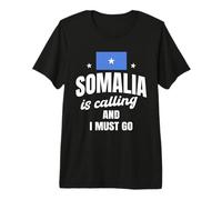 Somalia is Calling and I Must Go Travel Somalia Design Premium T-Shirt