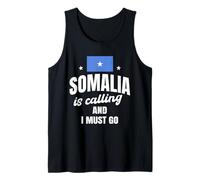 Somalia is Calling and I Must Go Travel Somalia Design Tank Top
