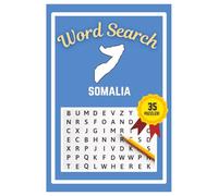 Somalia Word Search Puzzle Book: Easy to read print | 6x9 inches | 35 Puzzles, 315 Words, 53 Pages | Gift for Country & Geography Lovers, Vacations, Road Trips, Holidays, & Free Time