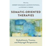 SOMATIC ORIENTED THERAPIES by PORGES, S W ET AL Paperback Self Help Business