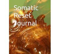 Somatic Reset Journal