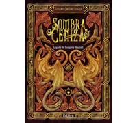 Sombra y ceniza. Legado de sangre y magia I