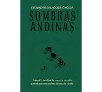 SOMBRAS ANDINAS: Somos la neblina de nuestro pasado y en el páramo andino abunda la niebla