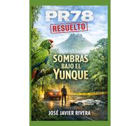 Sombras Bajo El Yunque (PR78 "Resuelto")