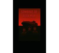 SOMBRAS DE ALTA MAR: Hijos del Acero: 1