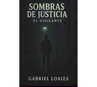 Sombras de Justicia - El Vigilante