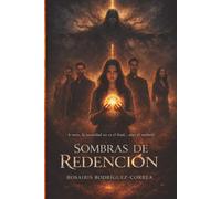 SOMBRAS DE REDENCIÓN: A veces, la oscuridad no es el final... sino el umbral
