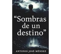 Sombras de un destino