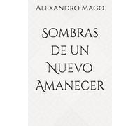 Sombras de un Nuevo Amanecer