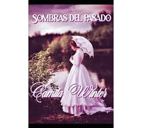 Sombras del pasado: 4 (Regencia Oscura)