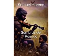 Sombras del Pasado (Cicatrices del Recuerdo)