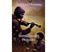 Sombras del Pasado (Cicatrices del Recuerdo)