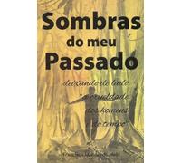 SOMBRAS DO MEU PASSADO