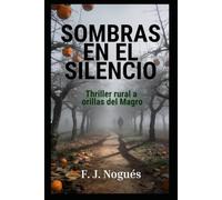 Sombras en el silencio: Thriller rural a orillas del Magro (Serie Clara Benet)