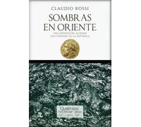 SOMBRAS EN ORIENTE: Una expedición allende los confines de la República (QUINTILIO, VIDA ENTRE REPÚBLICA E IMPERIO)