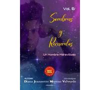 Sombras y Recuerdos: Un hombre extraordinario