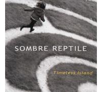 SOMBRE REPTILE - Timeless Island