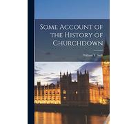 Some Account of the History of Churchdown