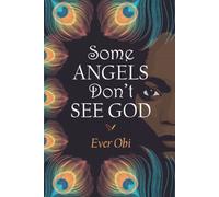 Some Angels Don't See God