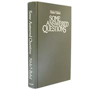 Some Answered Questions