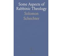 Some Aspects of Rabbinic Theology