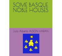 SOME BASQUE NOBLE HOUSES