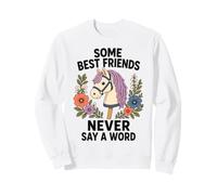 Some Best Friends Never Say A Word Hobby Horsing Sweatshirt