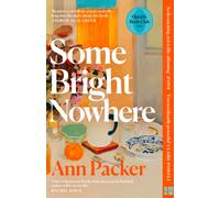 Some Bright Nowhere: An Oprah’s Book Club Pick
