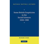 Some British Empiricists in the Social Sciences, 1650-1900 (Raffaele Mattioli Lectures)