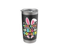 Some Bunny is Going to Be A Big Cousin - Easter Day Stainless Steel Insulated Tumbler