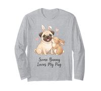 Some Bunny Loves My Pug Cute Easter Dog Design Kids Mom Dad Long Sleeve T-Shirt