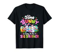 Some Bunny to Be A Big Brother Easter Pregnancy Announcement T-Shirt