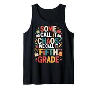Some Call It Chaos We Call It Fifth Grade Class Squad Tank Top