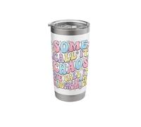 Some Call It Chaos We Call It Kindergarten Stainless Steel Insulated Tumbler