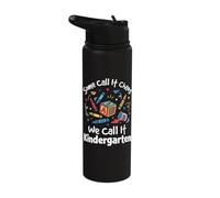 Some Call It Chaos We Call It Kindergarten Stainless Steel Insulated Water Bottle