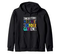 Some call it chaos we call it kindergarten Zip Hoodie