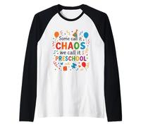 Some Call It Chaos We Call It Preschool Teachers Funny Raglan Baseball Tee