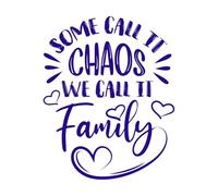 Some Call it Chaos we Family Quote Lettering Decals 65.6x81.6cm It Won't Fall Off DarkBlue