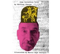 Some Canterbury Tales - Illustrated by Marvin Gaye Chetwynd. Four Corners Familiars volume 9