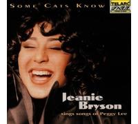 Some Cats Know: Songs of Peggy Lee by Jeanie Bryson