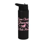 Some Chase Dreams I Ride Mine Stainless Steel Insulated Water Bottle